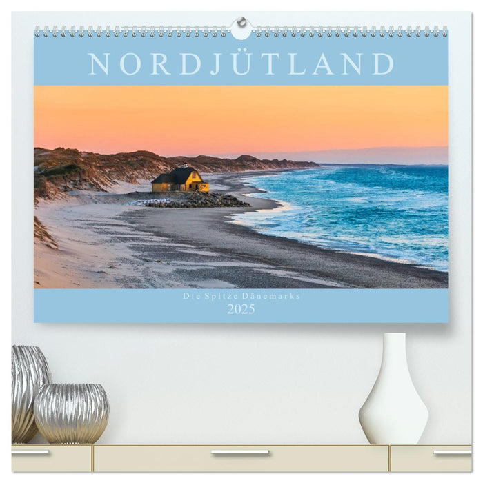 Nordjütland - die Spitze Dänemarks (CALVENDO Premium Wandkalender 2025)