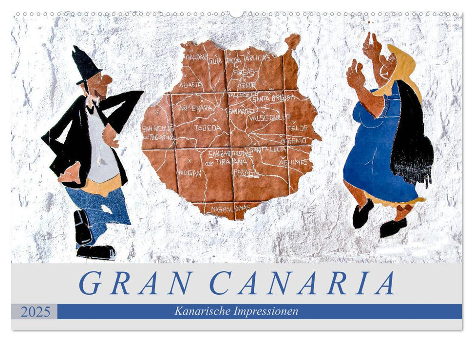 Gran Canaria - Kanarische Impressionen (CALVENDO Wandkalender 2025)