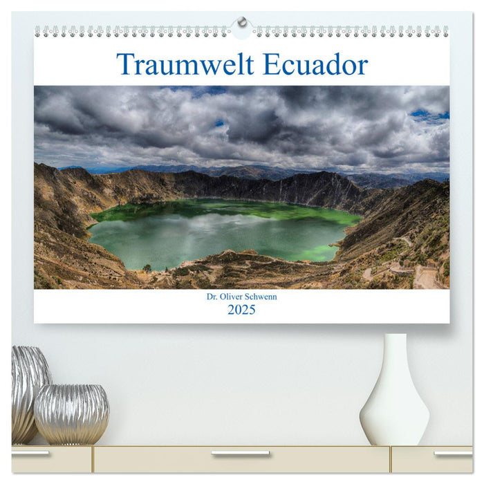 Traumwelt Ecuador (CALVENDO Premium Wandkalender 2025)