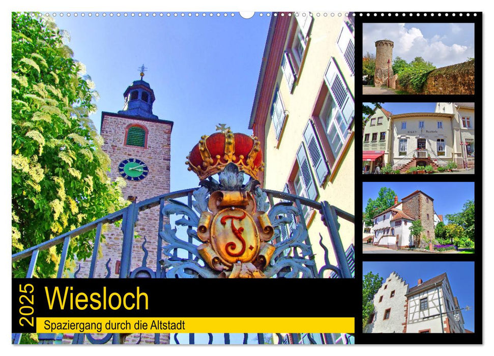 Wiesloch - Spaziergang durch die Altstadt (CALVENDO Wandkalender 2025)