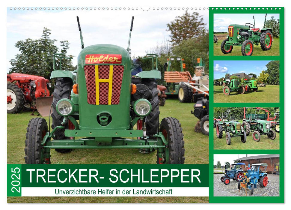 TRECKER-SCHLEPPER. Unverzichtbare Helfer in der Landwirtschaft (CALVENDO Wandkalender 2025)