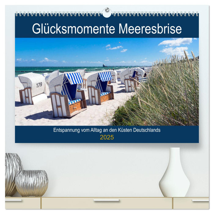 Glücksmomente Meeresbrise (CALVENDO Premium Wandkalender 2025)