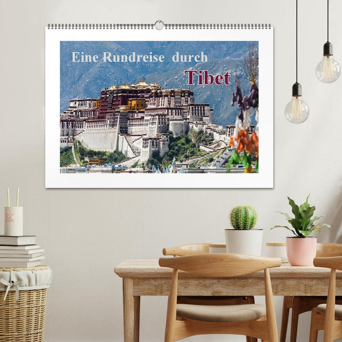 Eine Rundreise durch Tibet (CALVENDO Wandkalender 2025)