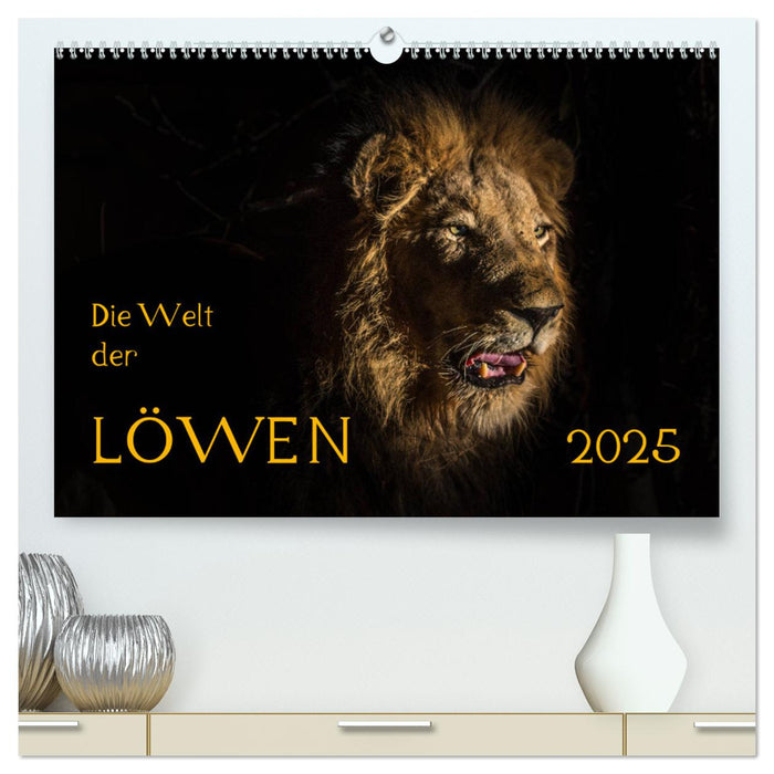 Die Welt der Löwen (CALVENDO Premium Wandkalender 2025)