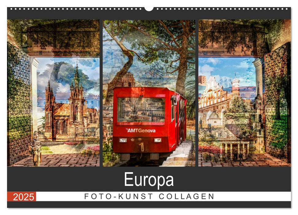 Europa Foto-Kunst Collagen (CALVENDO Wandkalender 2025)