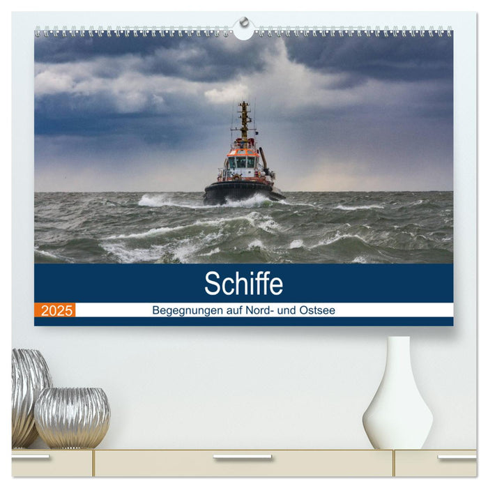 Schiffe - Begegnungen auf Nord- und Ostsee (CALVENDO Premium Wandkalender 2025)