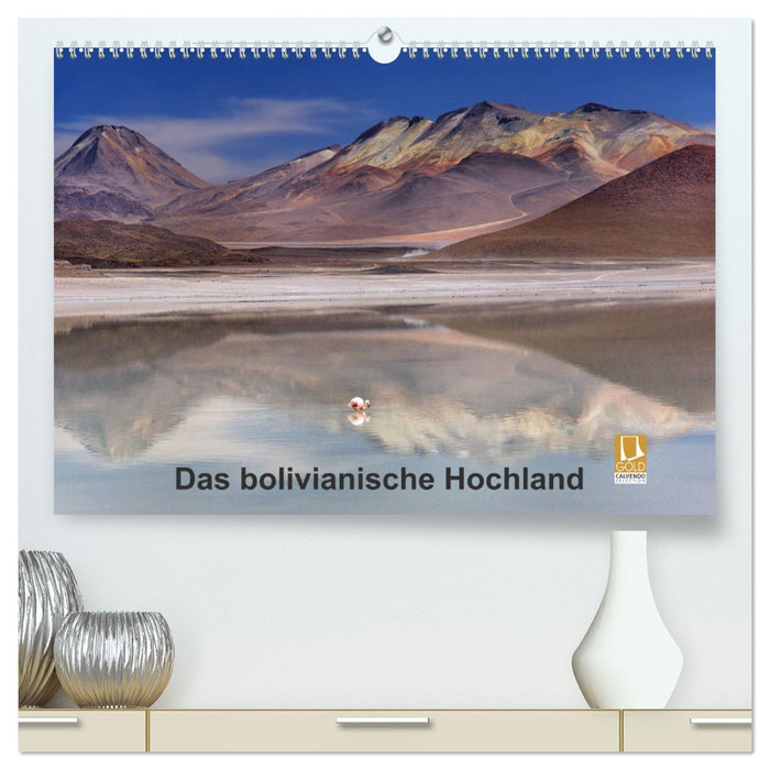 Das bolivianische Hochland (CALVENDO Premium Wandkalender 2025)