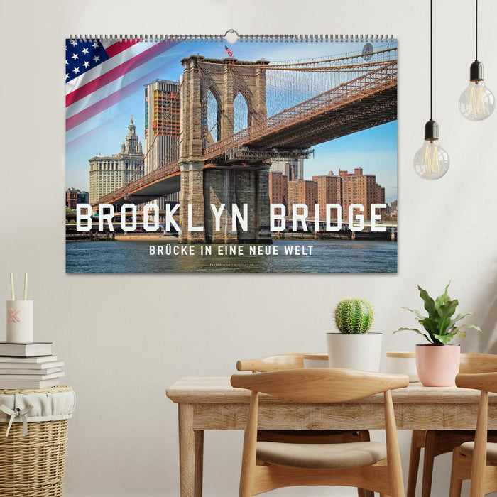 Brooklyn Bridge - Brücke in eine neue Welt (CALVENDO Wandkalender 2025)