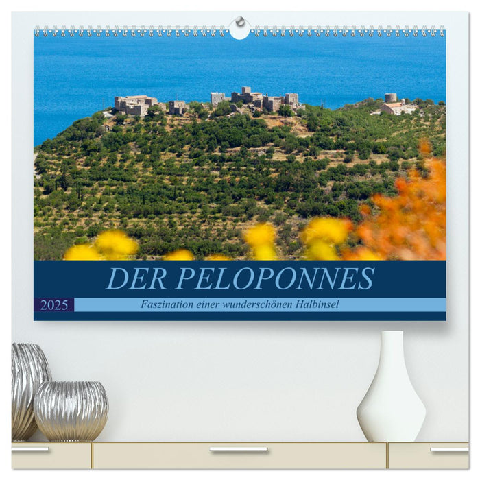 DER PELOPONNES (CALVENDO Premium Wandkalender 2025)