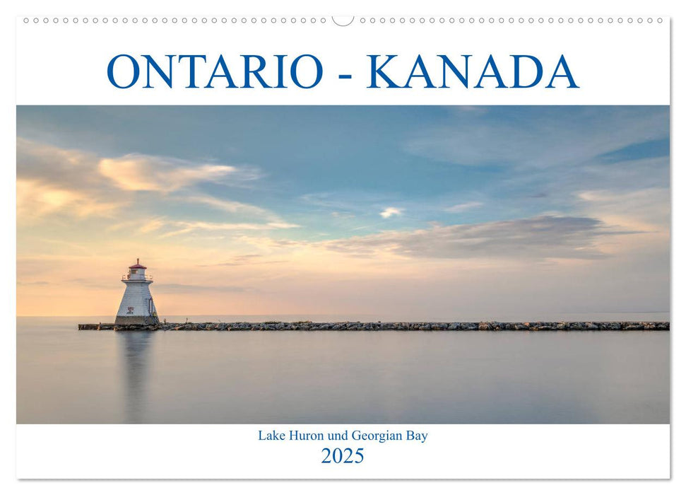 Ontario Kanada, Lake Huron und Georgian Bay (CALVENDO Wandkalender 2025)