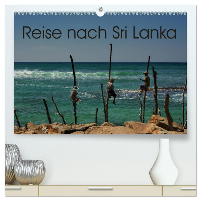 Reise nach Sri Lanka (CALVENDO Premium Wandkalender 2025)