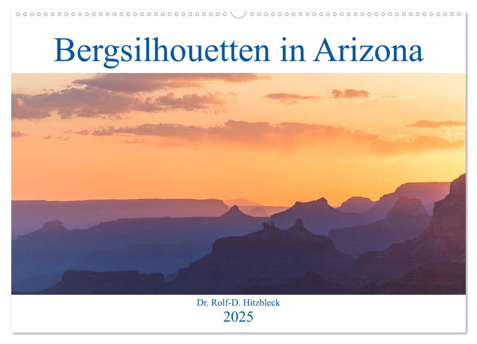 Bergsilhouetten in Arizona (CALVENDO Wandkalender 2025)