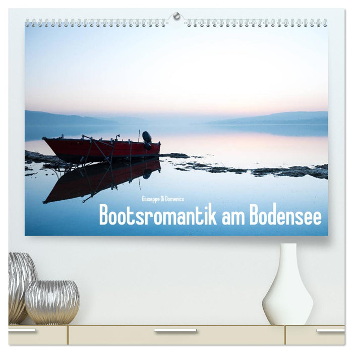 Bootsromantik am Bodensee (CALVENDO Premium Wandkalender 2025)