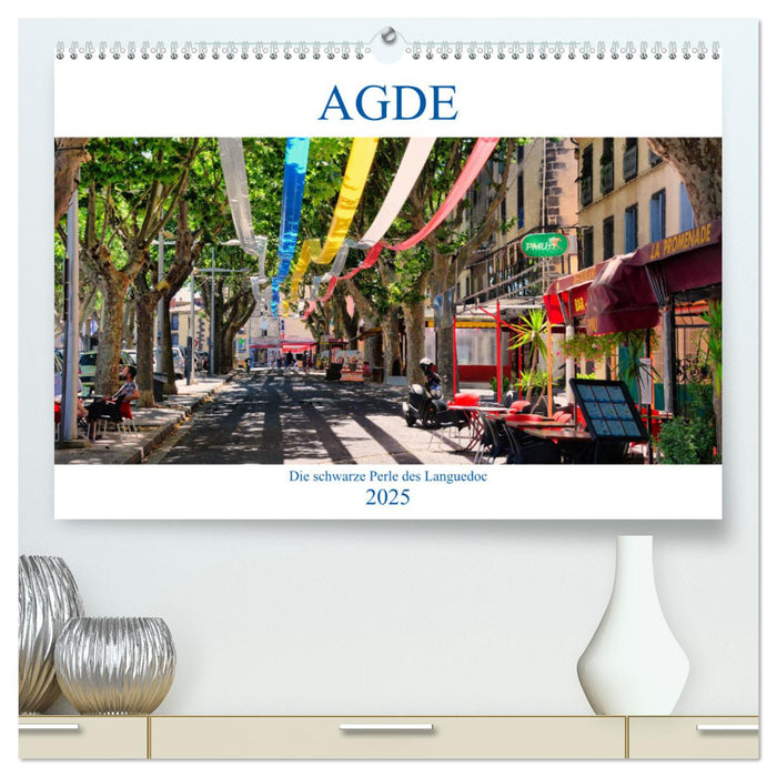 Agde - die schwarze Perle des Languedoc (CALVENDO Premium Wandkalender 2025)