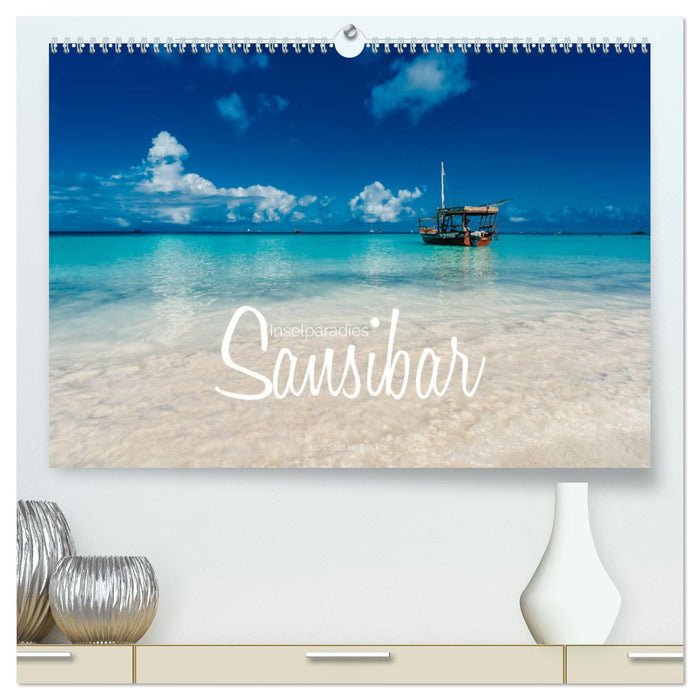 Inselparadies Sansibar (CALVENDO Premium Wandkalender 2025)