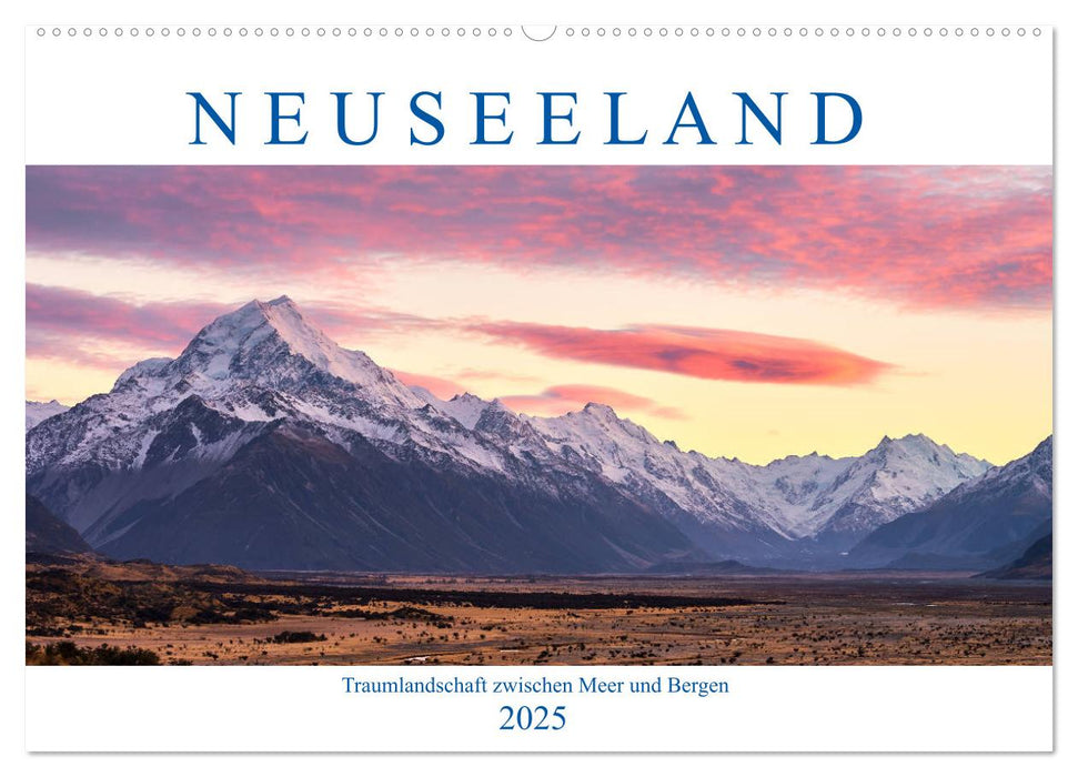 Neuseeland: Traumlandschaft zwischen Meer und Bergen (CALVENDO Wandkalender 2025)