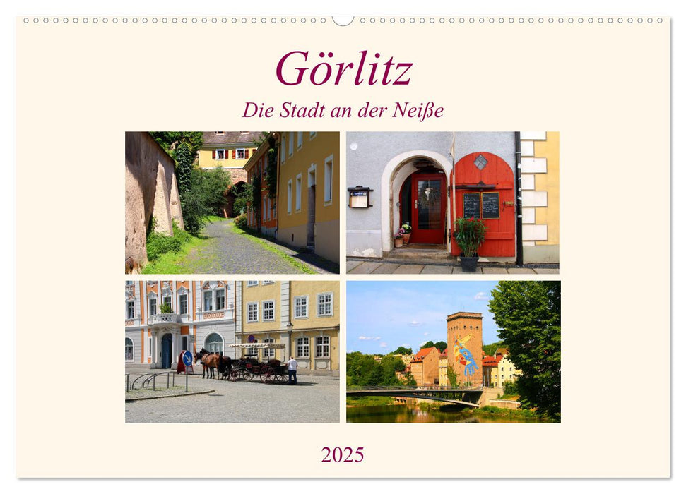 Görlitz - Die Stadt an der Neiße (CALVENDO Wandkalender 2025)