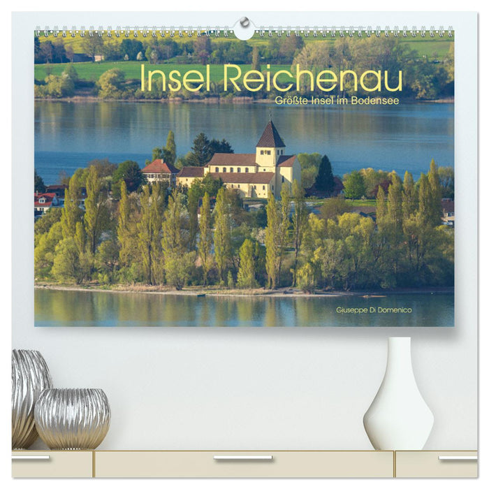 Insel Reichenau - Größte Insel im Bodensee (CALVENDO Premium Wandkalender 2025)