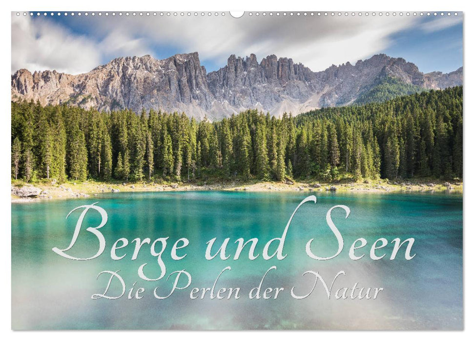 Berge und Seen - Die Perlen der Natur (CALVENDO Wandkalender 2025)