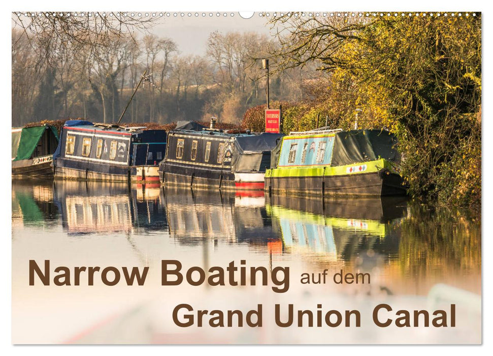 Narrow Boating auf dem Grand Union Canal (CALVENDO Wandkalender 2025)