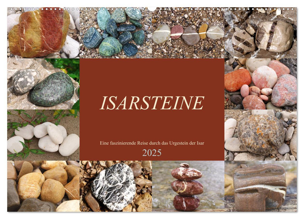 Isarsteine - Eine faszinierende Reise durch das Urgestein der Isar (CALVENDO Wandkalender 2025)