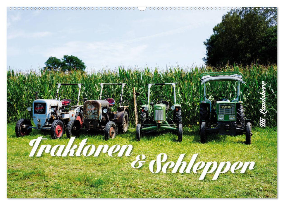 Traktoren und Schlepper (CALVENDO Wandkalender 2025)