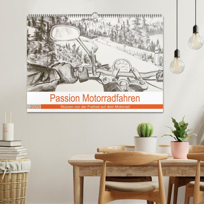 Passion Motorradfahren - Skizzen von der Freiheit auf dem Motorrad (CALVENDO Wandkalender 2025)