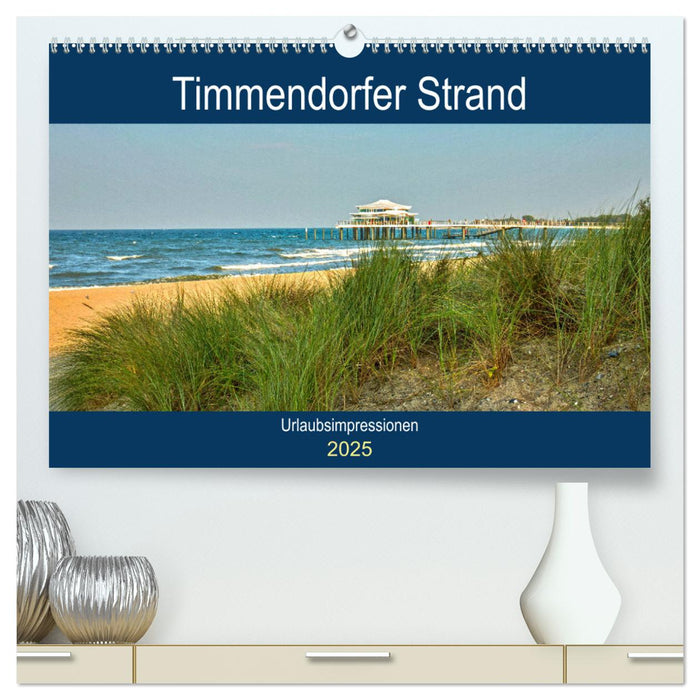 Timmendorfer Strand - Urlaubsimpressionen (CALVENDO Premium Wandkalender 2025)