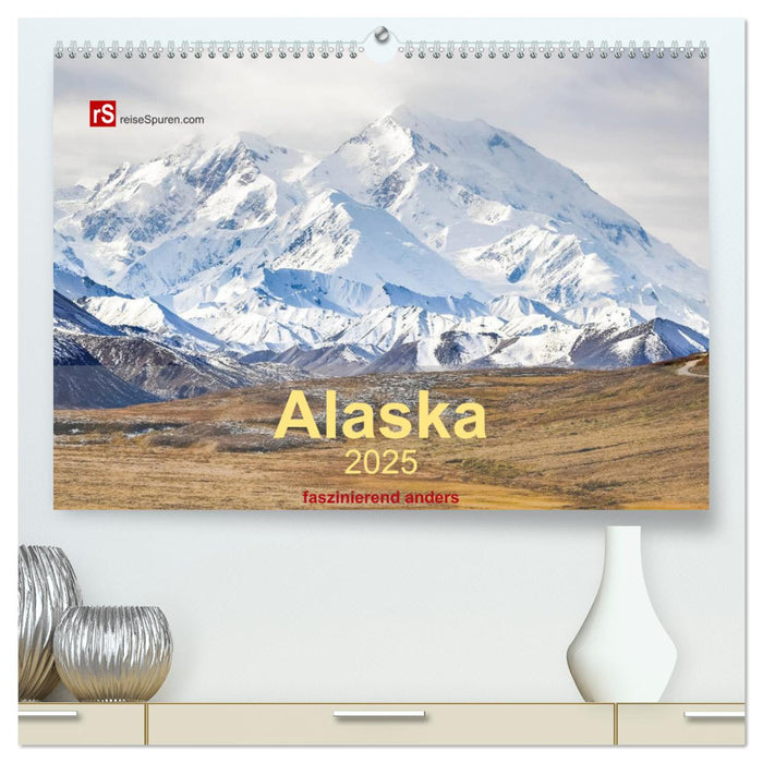 Alaska 2025 - faszinierend anders (CALVENDO Premium Wandkalender 2025)