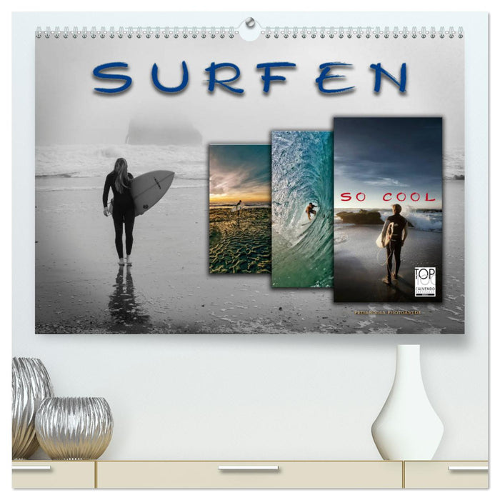 Surfen - so cool (CALVENDO Premium Wandkalender 2025)