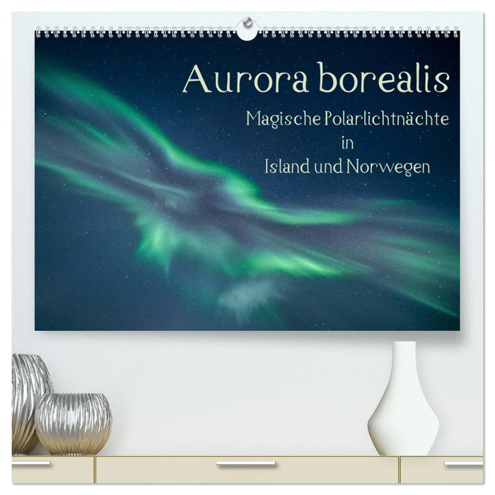 Aurora borealis - Magische Polarlichtnächte in Island und Norwegen (CALVENDO Premium Wandkalender 2025)