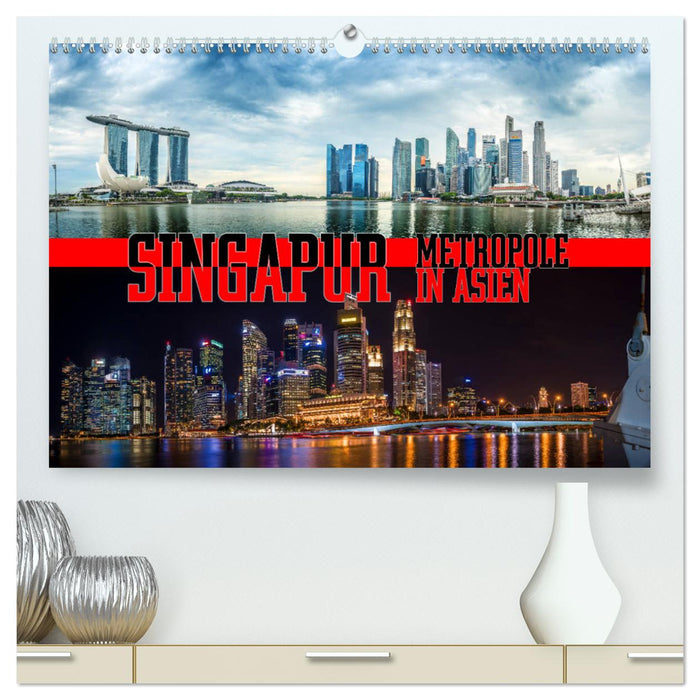 Singapur, Metropole in Asien (CALVENDO Premium Wandkalender 2025)