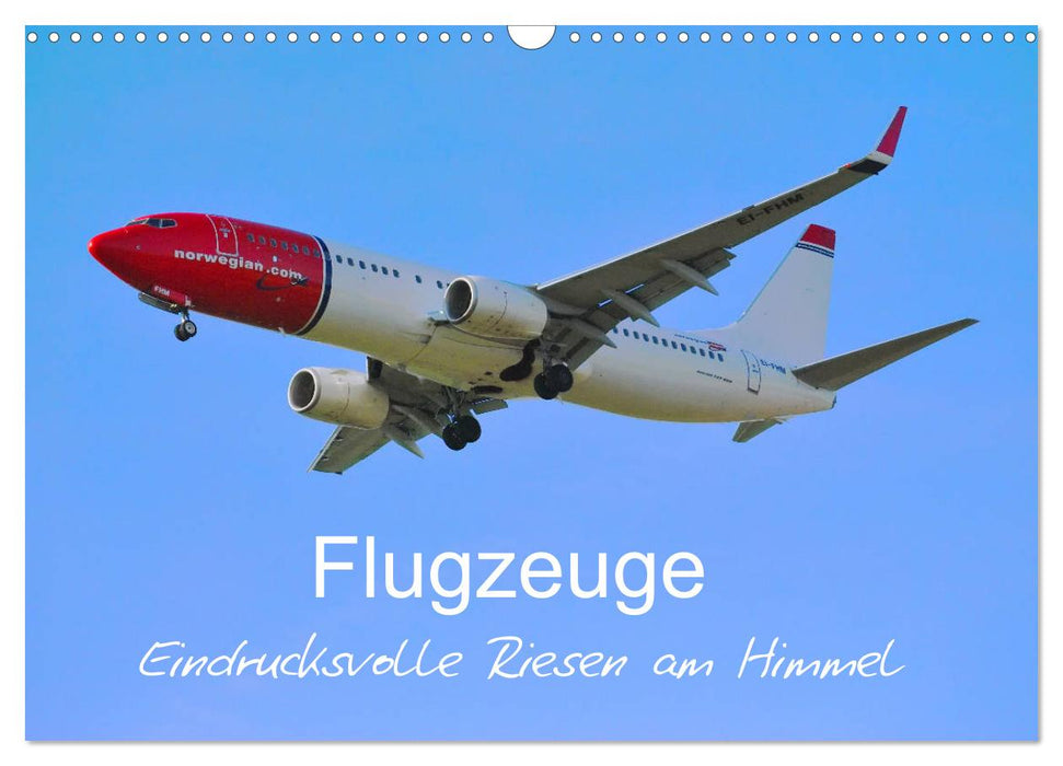 Flugzeuge - Eindrucksvolle Riesen am Himmel (CALVENDO Wandkalender 2025)