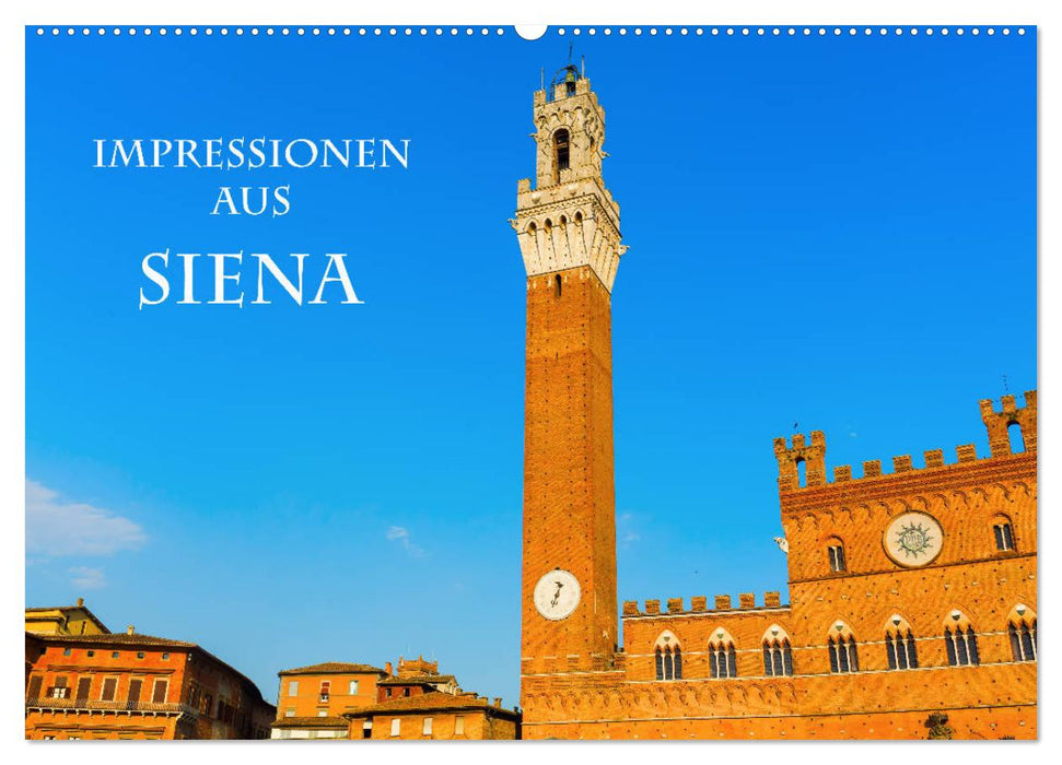 Impressionen aus Siena (CALVENDO Wandkalender 2025)