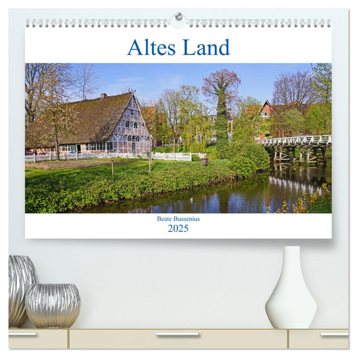 Altes Land 2025 (CALVENDO Premium Wandkalender 2025)