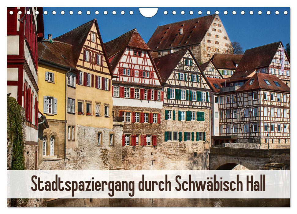 Stadtspaziergang durch Schwäbisch Hall (CALVENDO Wandkalender 2025)