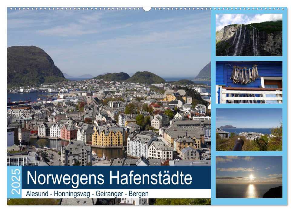 Norwegens Hafenstädte - Alesund - Honningsvag - Geiranger - Bergen (CALVENDO Wandkalender 2025)