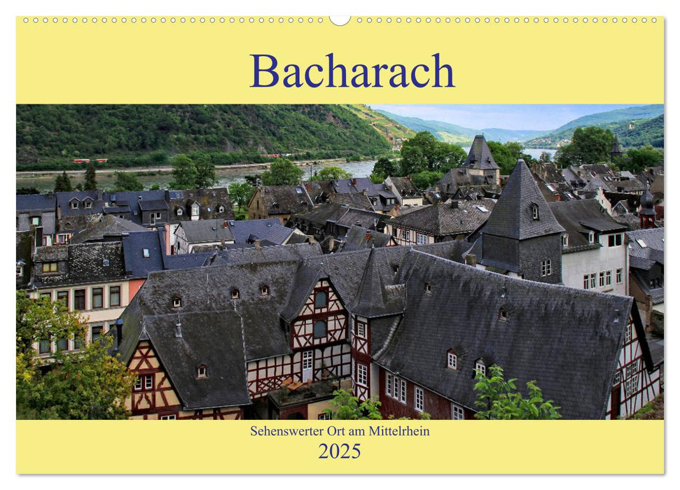 Bacharach - Sehenswerter Ort am Mittelrhein (CALVENDO Wandkalender 2025)