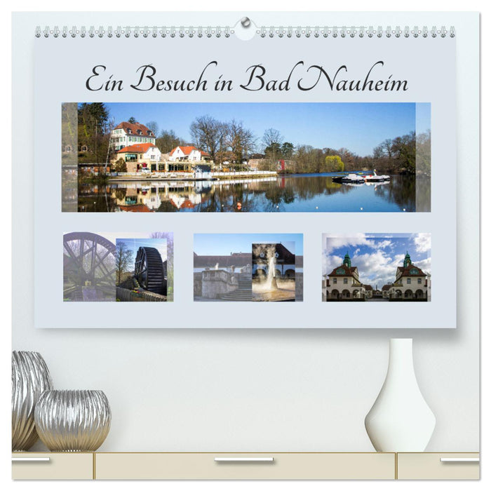 Ein Besuch in Bad Nauheim (CALVENDO Premium Wandkalender 2025)