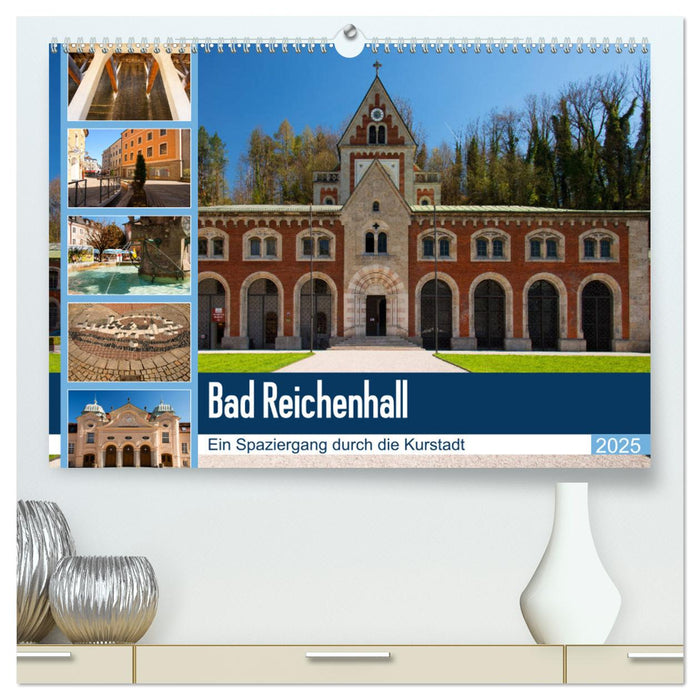 Bad Reichenhall (CALVENDO Premium Wandkalender 2025)