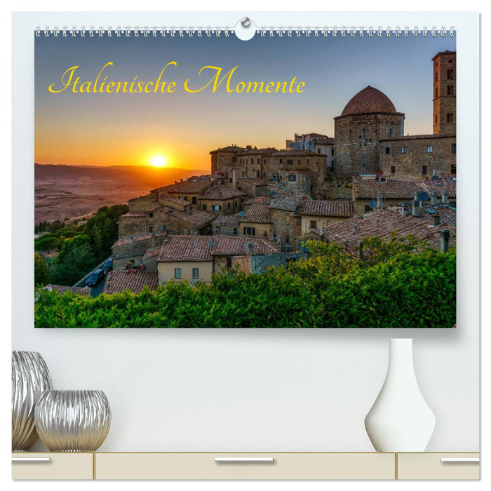 Italienische Momente (CALVENDO Premium Wandkalender 2025)