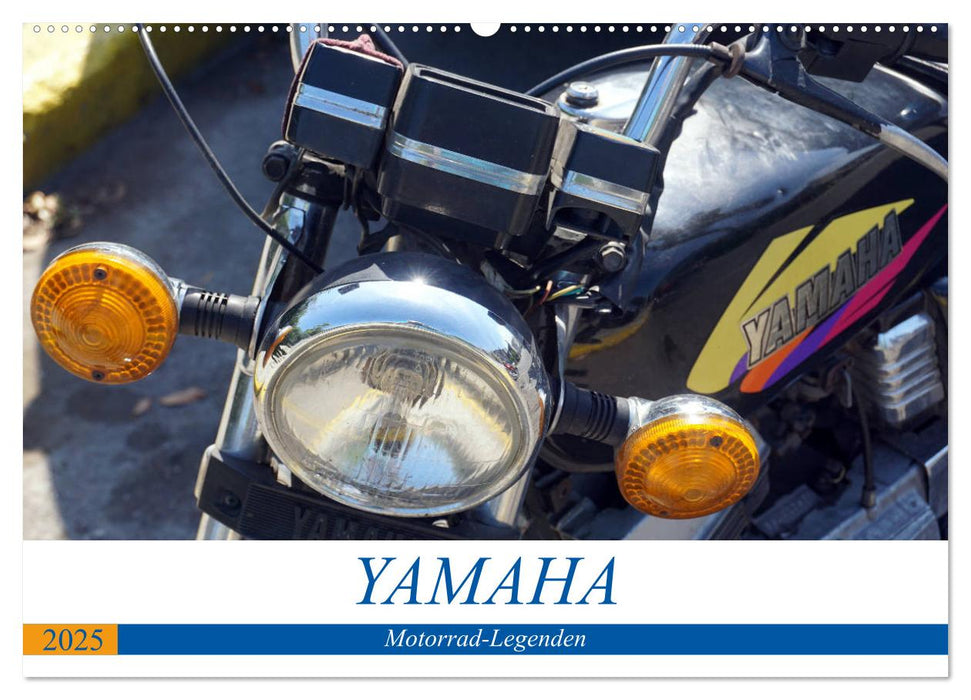 YAMAHA - Motorrad-Legenden (CALVENDO Wandkalender 2025)