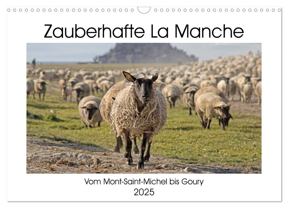 Zauberhafte La Manche (CALVENDO Wandkalender 2025)