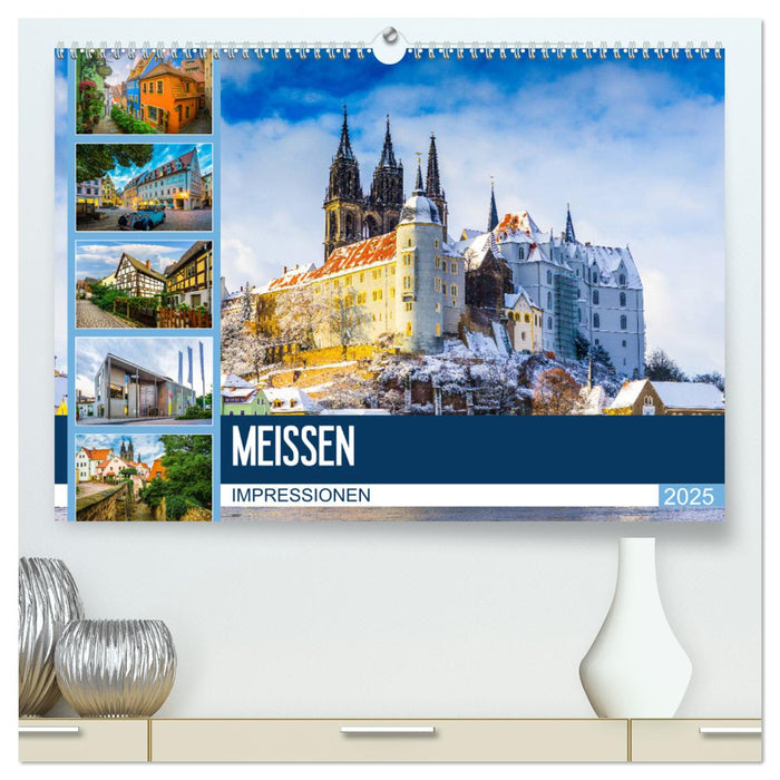 Meißen Impressionen (CALVENDO Premium Wandkalender 2025)