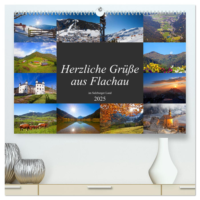 Herzliche Grüße aus Flachau (CALVENDO Premium Wandkalender 2025)