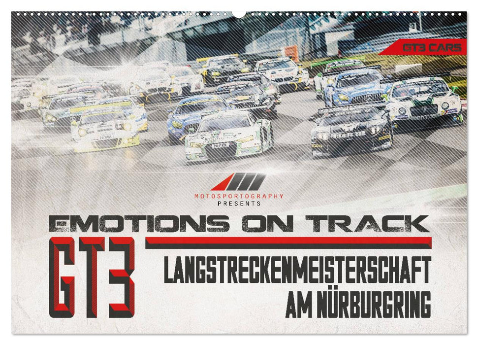 Emotions on Track - Langstreckenmeisterschaft am Nürburgring - GT3 (CALVENDO Wandkalender 2025)