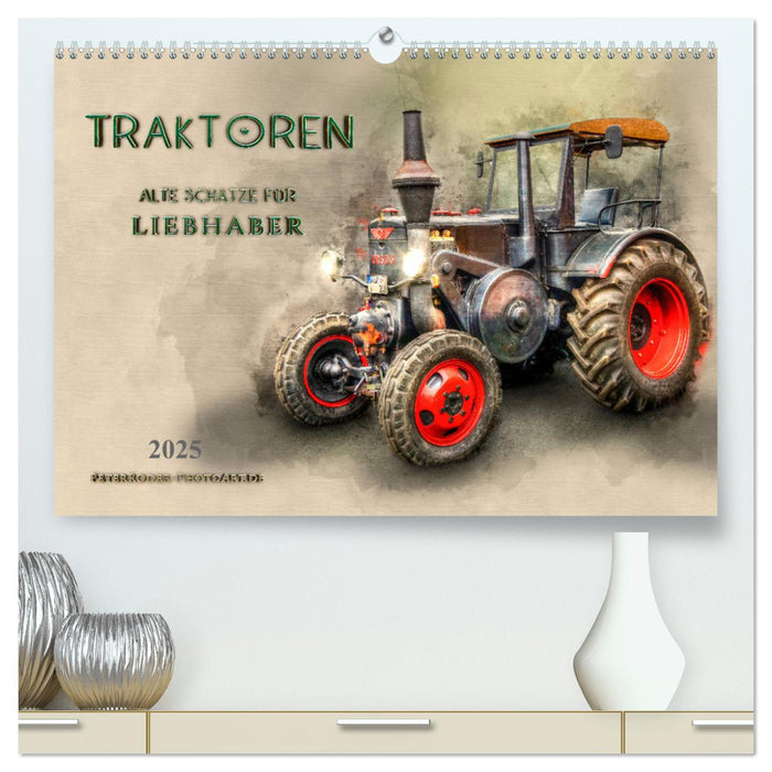 Traktoren - alte Schätze für Liebhaber (CALVENDO Premium Wandkalender 2025)