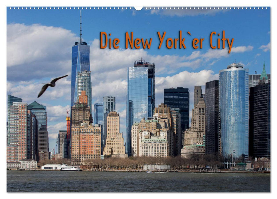 Die New Yorker City (CALVENDO Wandkalender 2025)