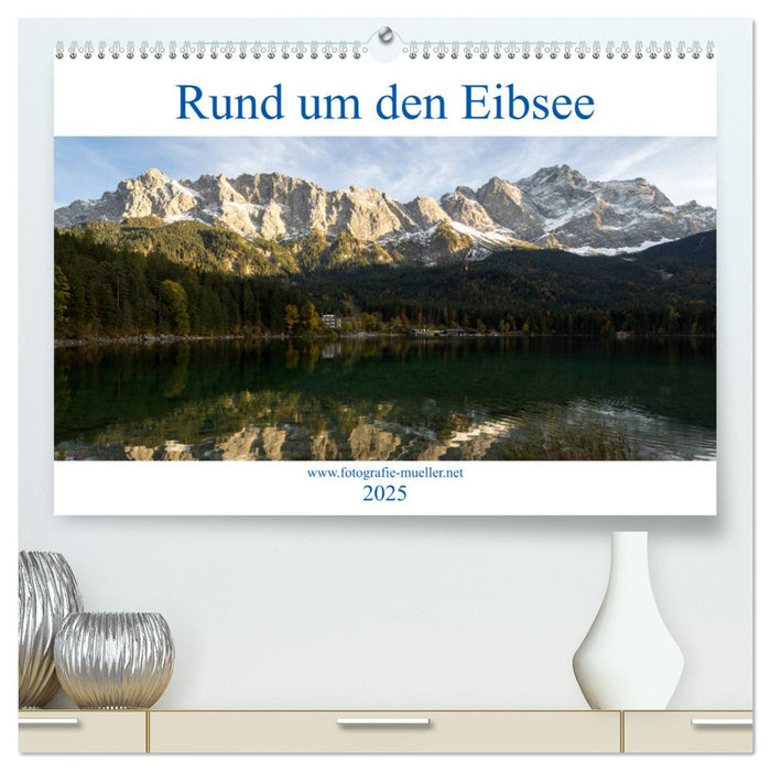 Rund um den Eibsee (CALVENDO Premium Wandkalender 2025)