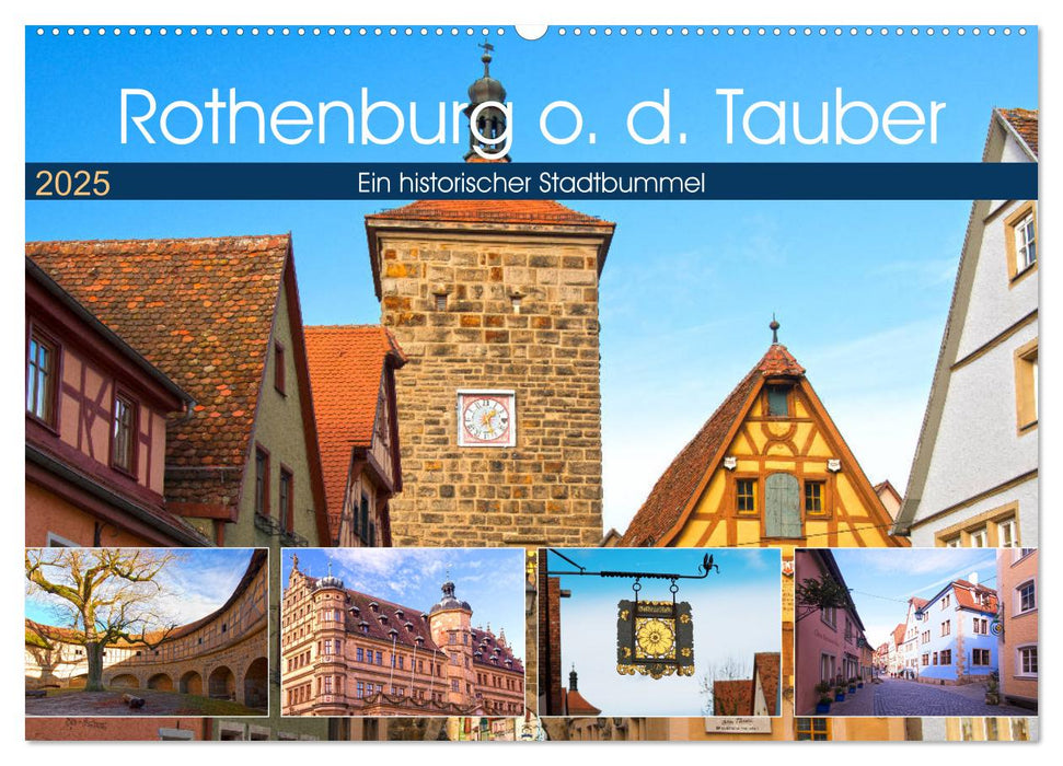 Rothenburg o.d. Tauber (CALVENDO Wandkalender 2025)